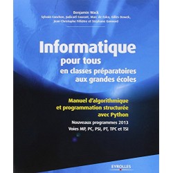 Informatique pour tous en classes préparatoires aux grandes écoles : Manuel d'algorithmique et programmation structurée avec Pyt