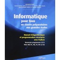 Informatique pour tous en classes préparatoires aux grandes écoles : Manuel d'algorithmique et programmation structurée avec Pyt